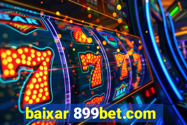 baixar 899bet.com